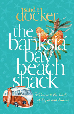 The Banksia Bay Beach Shack