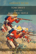 Tom Swift and His Electric Rifle