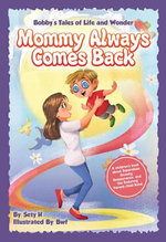 Mommy Always Comes Back