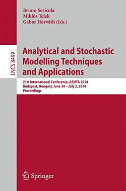 Analytical and Stochastic Modelling Techniques and Applications