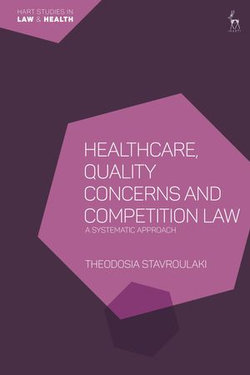 Healthcare, Quality Concerns and Competition Law Healthcare, Quality Concerns and Competition Law