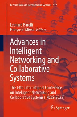 Advances in Intelligent Networking and Collaborative Systems