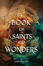 A Book of Saints and Wonders