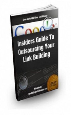 Insiders Guide To Outsourcing Your Backlink Building