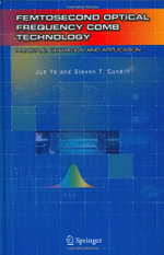 Femtosecond Optical Frequency Comb: Principle, Operation and Applications