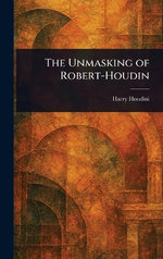 The Unmasking of Robert-Houdin
