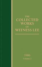 The Collected Works of Witness Lee, 1986, volume 2