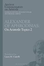 Alexander of Aphrodisias: on Aristotle Topics 2