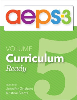 Assessment, Evaluation, and Programming System for Infants and Children (AEPS (R)-3): Curriculum, Volume 5