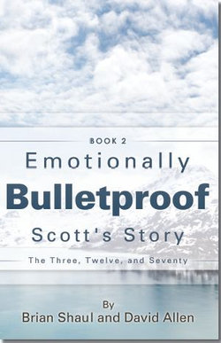Emotionally Bulletproof - Scott's Story (Book 2)