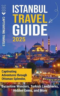 Istanbul Travel Guide Istanbul Travel Guide