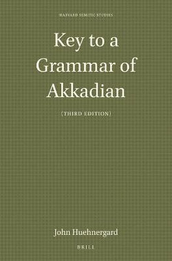Key to a Grammar of Akkadian (Third Edition) Key to a Grammar of Akkadian (Third Edition)