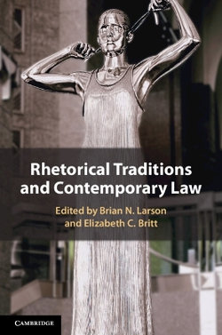 Rhetorical Traditions and Contemporary Law Rhetorical Traditions and Contemporary Law