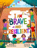 I Am Brave and Resilient