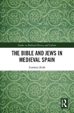 The Bible and Jews in Medieval Spain