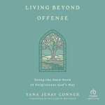 Living Beyond Offense