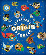 Super Hero Origin Stories
