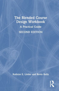 The Blended Course Design Workbook