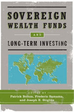 Sovereign Wealth Funds and Long-Term Investing Sovereign Wealth Funds and Long-Term Investing