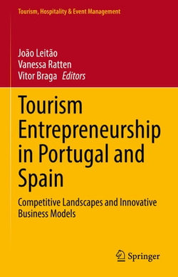 Tourism Entrepreneurship in Portugal and Spain Tourism Entrepreneurship in Portugal and Spain