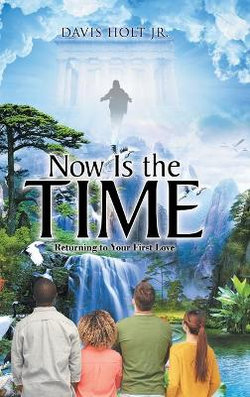Now Is the Time