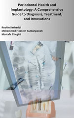 Periodontal Health and Implantology: A Comprehensive Guide to Diagnosis, Treatment, and Innovations