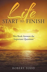 Life Start to Finish