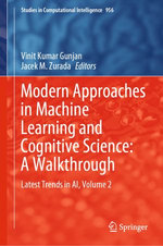 Modern Approaches in Machine Learning and Cognitive Science: A Walkthrough Modern Approaches in Machine Learning and Cognitive Science: A Walkthrough