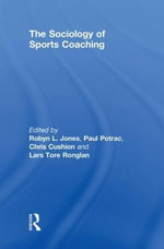 The Sociology of Sports Coaching