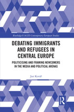 Debating Immigrants and Refugees in Central Europe Debating Immigrants and Refugees in Central Europe