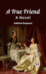 A True Friend A Novel