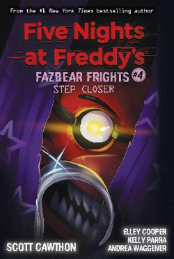 Step Closer: an AFK Book (Five Nights at Freddy's: Fazbear Frights #4)