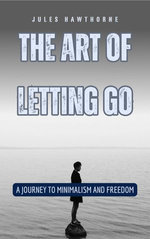The Art of Letting Go