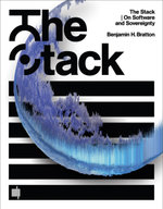 The Stack, 10th anniversary edition with new preface by the author