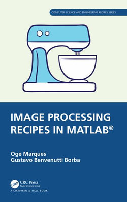 Image Processing Recipes in MATLAB (R)