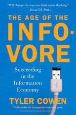 The Age of the Infovore The Age of the Infovore