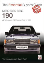 Mercedes-Benz 190: All 190 Models (W201 Series) 1982 To 1993