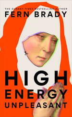 High Energy Unpleasant