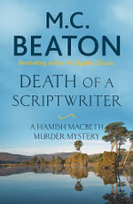 Death of a Scriptwriter : Hamish Macbeth