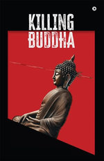 Killing Buddha