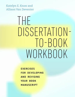 The Dissertation-To-Book Workbook