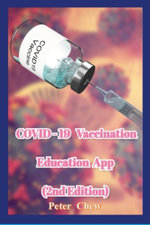 COVID-19 Vaccination Education App [2nd Edition]