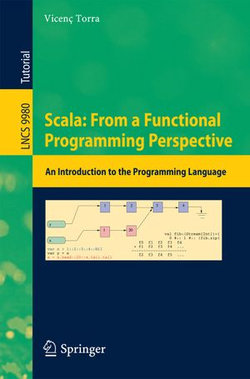 Scala: From a Functional Programming Perspective Scala: From a Functional Programming Perspective