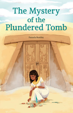 The Mystery of the Plundered Tomb