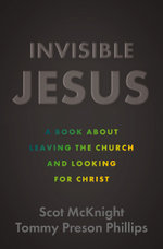 Invisible Jesus