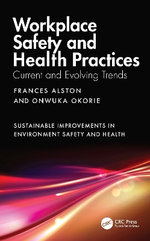 Workplace Safety and Health Practices Workplace Safety and Health Practices