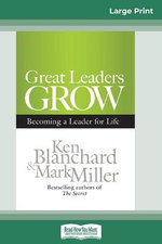 Great Leaders Grow Great Leaders Grow