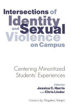 Intersections of Identity and Sexual Violence on Campus