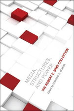 Media, Structures, and Power