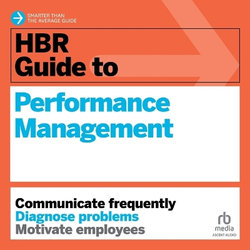 HBR Guide to Performance Management HBR Guide to Performance Management